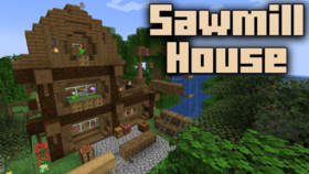 Скачать Sawmill House для Minecraft 1.19.4