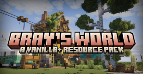 Скачать Bray's World Vanilla+ для Minecraft 1.21.4