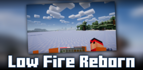 Скачать Low Fire Reborn для Minecraft 1.21.4