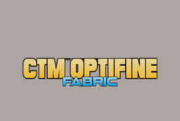 Скачать CTM Optifine – Fabric для Minecraft 1.21.4