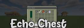 Скачать Echo Chest для Minecraft 1.19.2