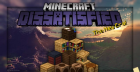 Скачать Dissatisfied для Minecraft 1.21.4