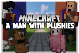 Скачать A Man With Plushies для Minecraft 1.21.4