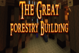 Скачать The Great Forestry Building для Minecraft