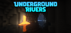 Скачать Underground Rivers для Minecraft 1.21.8