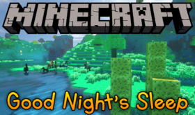 Скачать Good Night’s Sleep для Minecraft 1.21.8