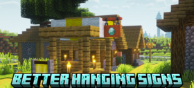 Скачать Better Hanging Signs для Minecraft 1.21.10