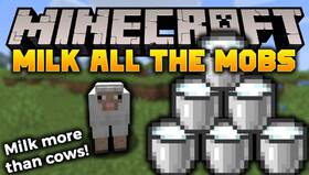 Скачать Milk All The Mobs для Minecraft 1.21.10
