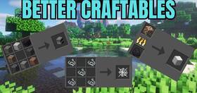 Скачать Better Craftables для Minecraft 1.21.10