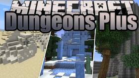 Скачать Dungeons Plus для Minecraft 1.18.2