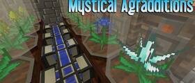 Скачать Mystical Agradditions для Minecraft 1.18.2
