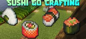 Скачать Sushi Go Crafting для Minecraft 1.18.2