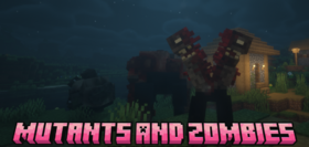 Скачать Mutants And Zombies для Minecraft 1.21.11
