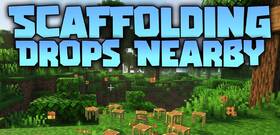 Скачать Scaffolding Drops Nearby для Minecraft 26.1