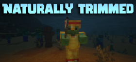 Скачать Naturally Trimmed для Minecraft 26.1.1