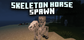 Скачать Skeleton Horse Spawn для Minecraft 26.1.1