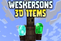 Скачать Weskersons 3D Items для Minecraft 26.1.2