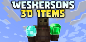 Скачать Weskersons 3D Items для Minecraft 26.1.2