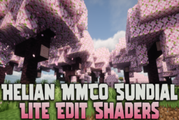 Скачать Helian MMCO Sundial Lite Edit Shaders для Minecraft (Все версии)