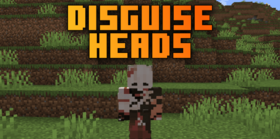 Скачать Disguise Heads для Minecraft 26.2