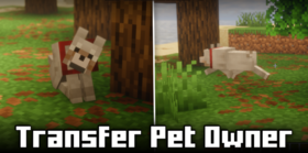 Скачать Transfer Pet Owner для Minecraft 26.2