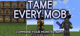 Скачать Tame Every Mob для Minecraft 26.2