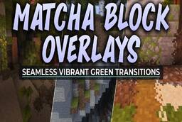 Скачать Matcha Block Overlays для Minecraft 26.2