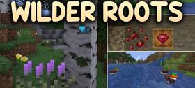 Скачать Wilder Roots для Minecraft 26.3