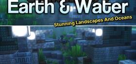 Скачать Earth & Water для Minecraft 26.3