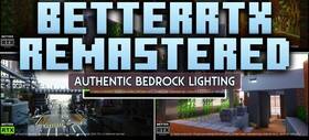 Скачать BetterRTX Remastered для Minecraft 26.3