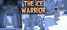 Скачать The Ice Warrior для Minecraft 26.3